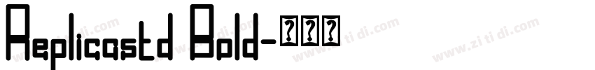 Replicastd Bold字体转换